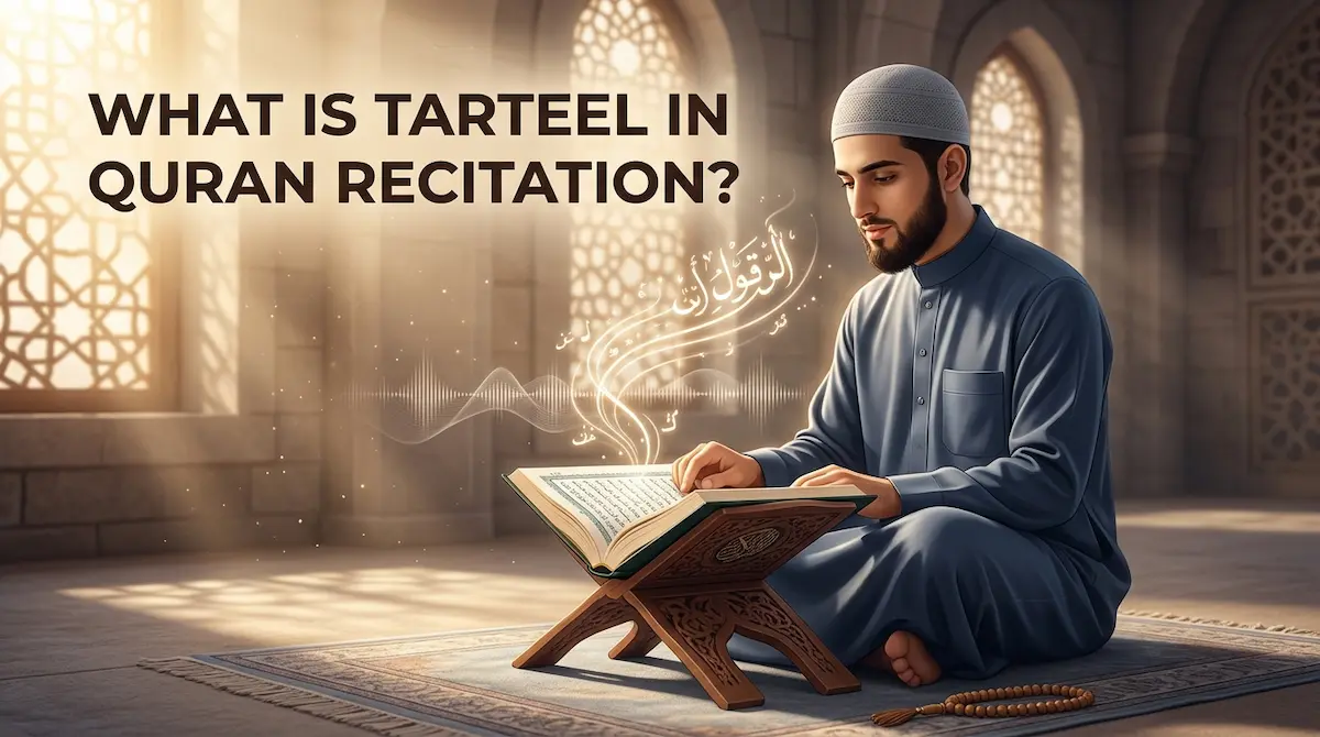 Tarteel in Quran Recitation